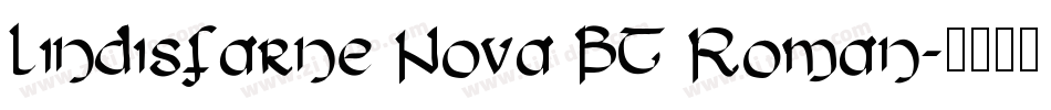 Lindisfarne Nova BT Roman字体转换